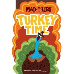Turkey Time Mad Libs: World's Greatest Word Game -- Mad Libs